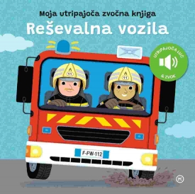 Reševalna vozila - Moja utripajoča zvočna knjiga naslovnica 1100 px